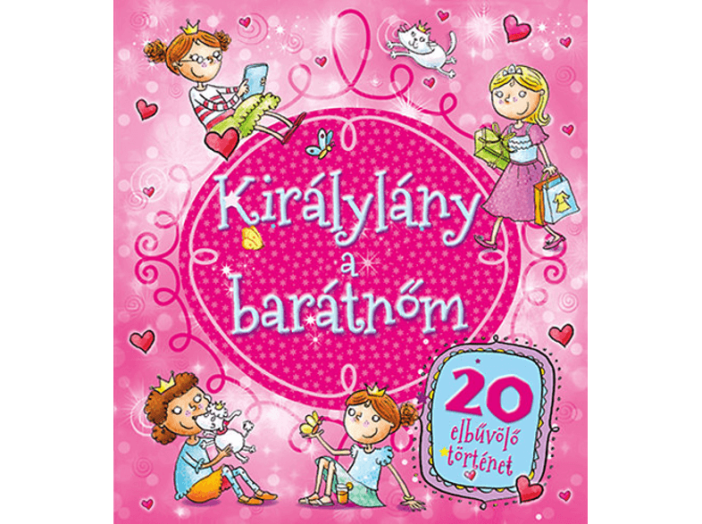 Királylány a barátnőm
