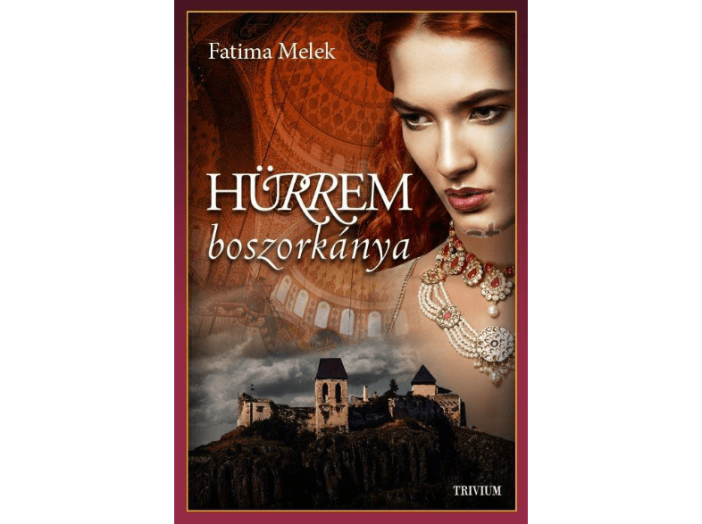 Hürrem boszorkánya - A budai háremhölgy