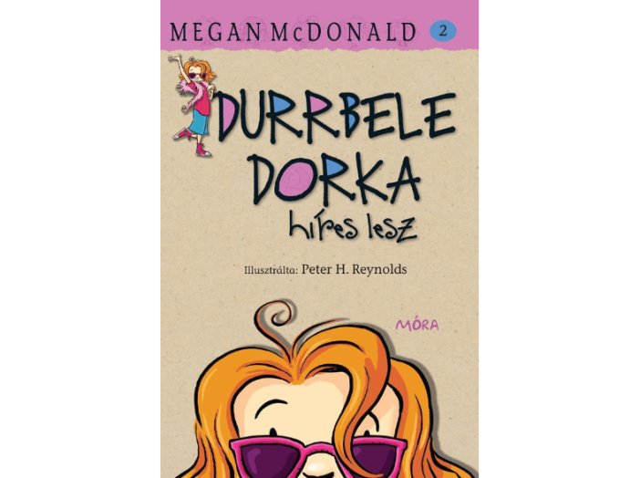 Durrbele Dorka híres lesz