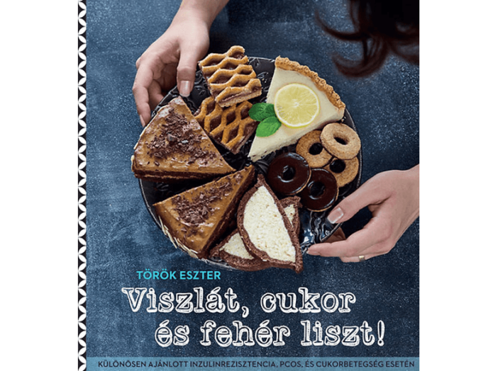 Viszlát cukor és fehér liszt!