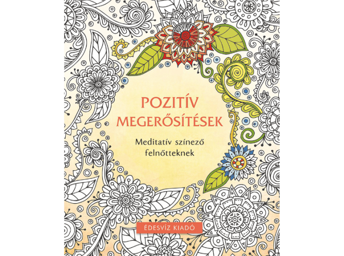 Pozitív megerősítések színező - Meditatív kifestő felnőtteknek