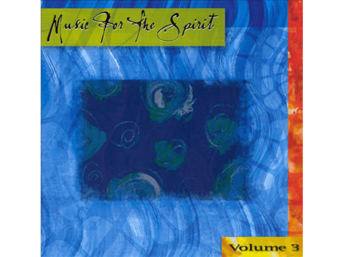 Music for the Spirit Volume 3 CD