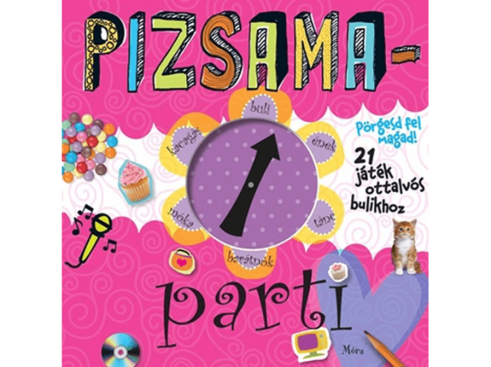 Pizsama-parti - Pörgesd fel magad! - 21 játék ottalvós bulikhoz