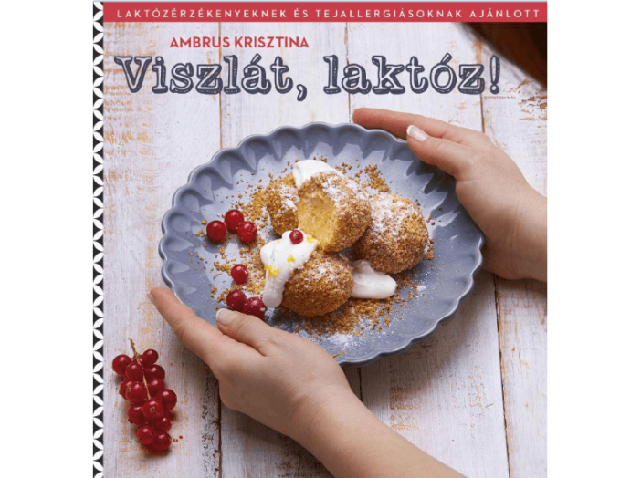 Viszlát, laktóz!