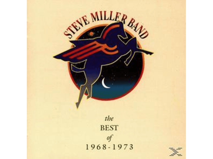 Best Of Steve Miller Band 1968-1973 CD