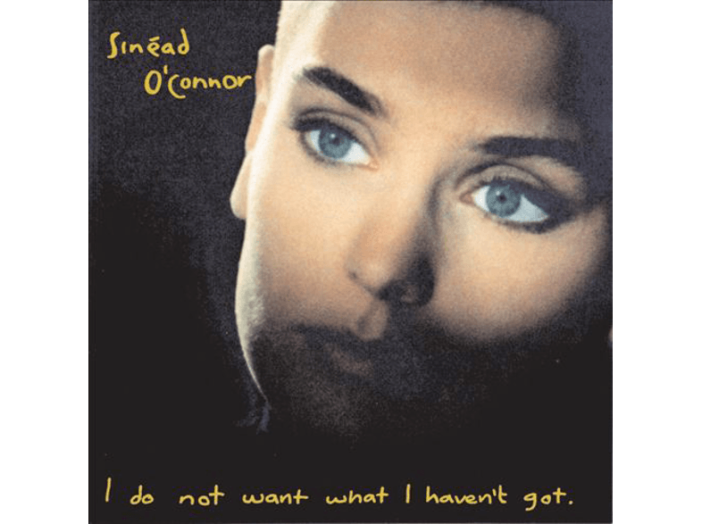 I Do Not Want What I Haven't Got CD
