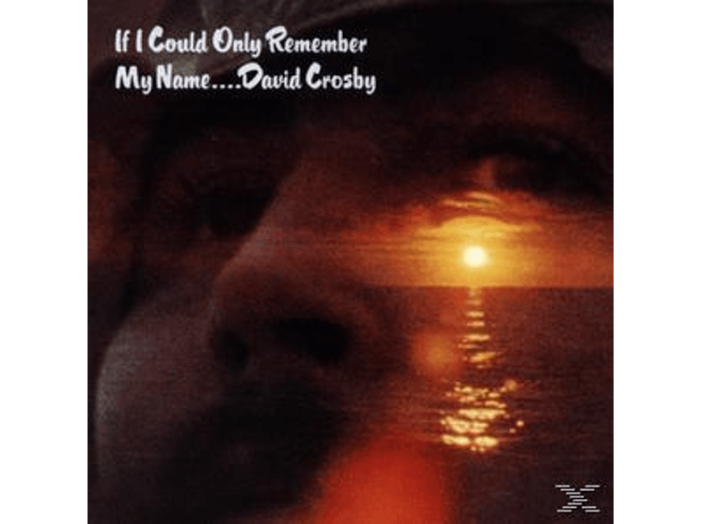 If I Could Only Remember My Name CD