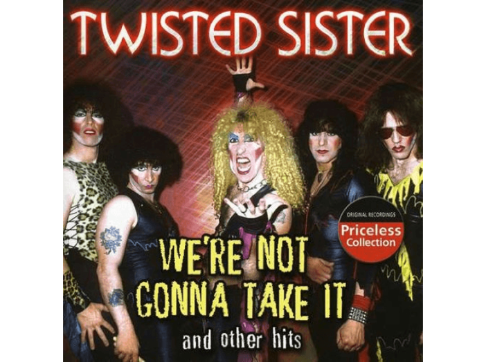 We're Not Gonna Take It and Other Hits CD