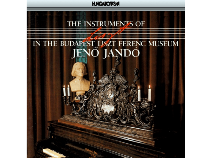 The Instruments of Liszt Ferenc in the Budapest Liszt Ferenc CD