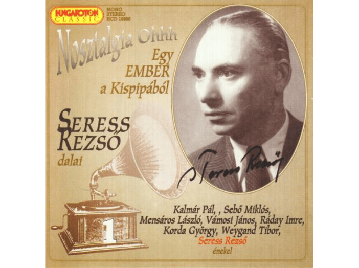 Seress Rezső - Egy Ember A Kispipából (CD)