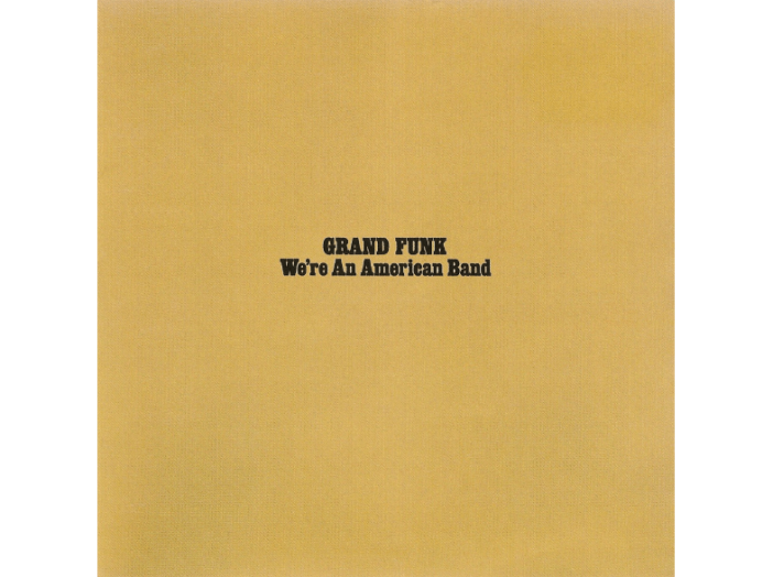 We're An American Band CD