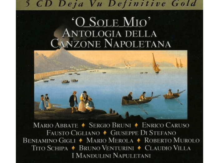 O Sole Mio - Antologia Della Canzone Napoletana CD