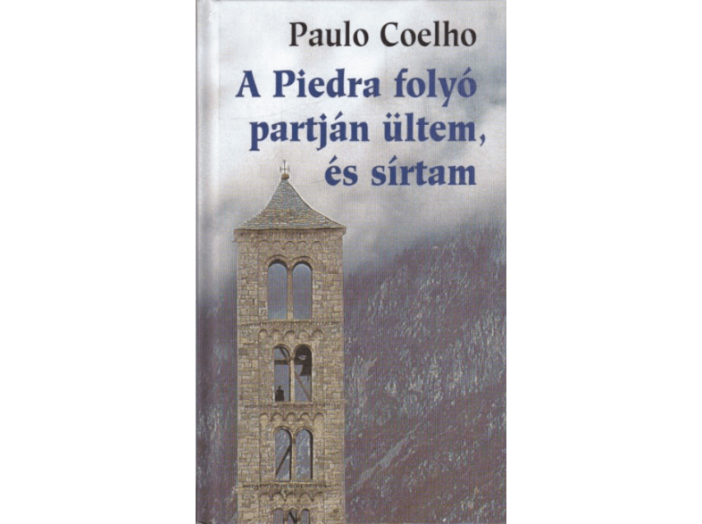 A Piedra folyó partján ültem és sírtam