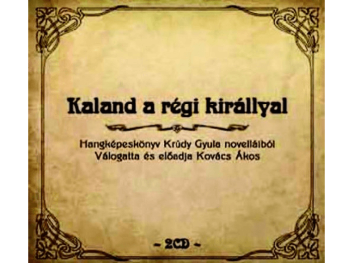 Kaland a régi királlyal CD