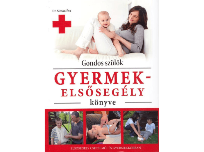Gondos szülők gyermekelsősegély könyve