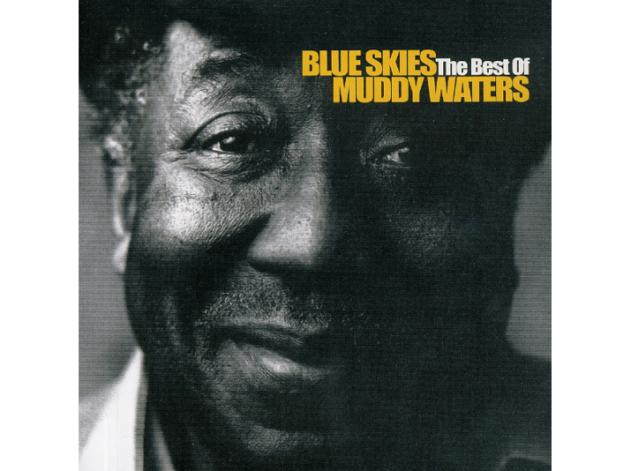 Blue Skies - The Best of Muddy Waters CD