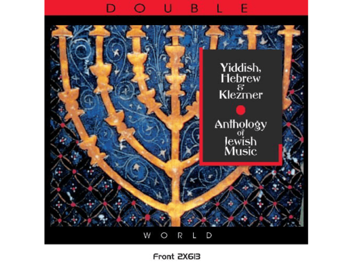 Yiddish, Hebrew & Klezmer - Anthology of Jewish Music CD