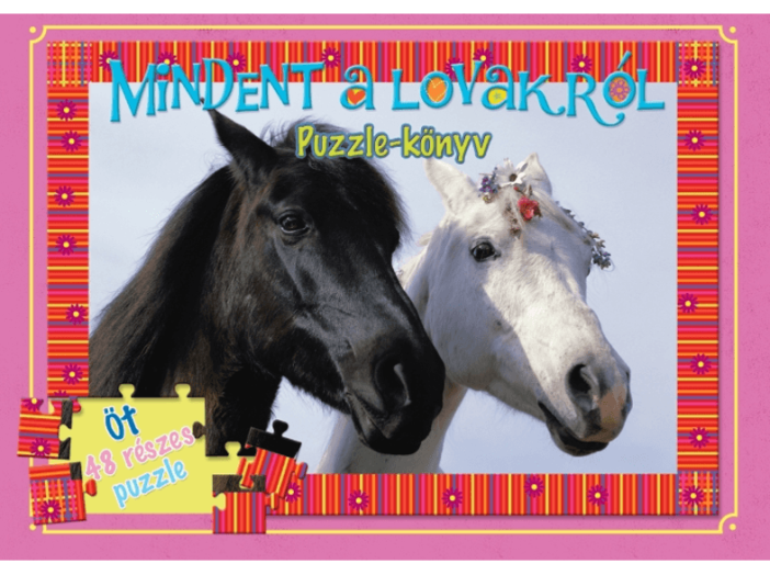 Mindent a lovakról puzzle-könyv
