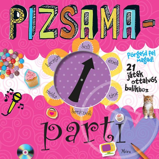 Pizsamaparti - Pörgesd fel magad!