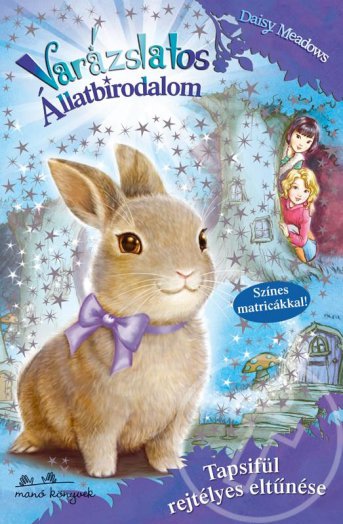 Varázslatos állatbirodalom 1. - Tapsifül rejtélyes eltűnése