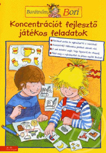 Koncentrációt fejlesztő, játékos feladatok - Barátnőm, Bori foglakoztató füzet
