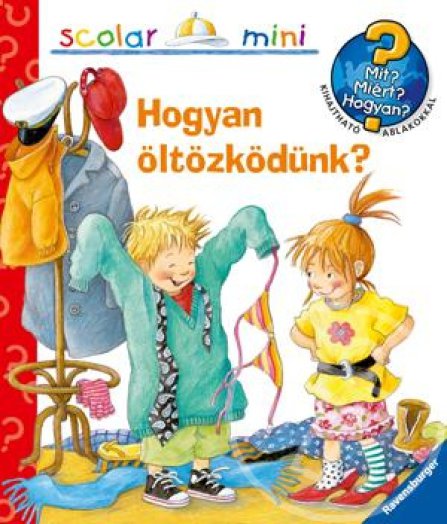 HOGYAN ÖLTÖZKÖDÜNK? - SCOLAR MINI