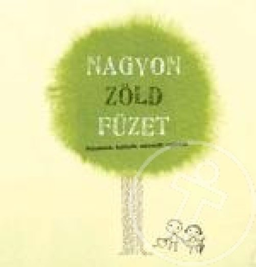 Nagyon Zöld Füzet