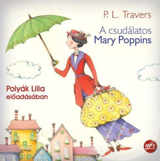 A CSUDÁLATOS MARY POPPINS - HANGOSKÖNYV