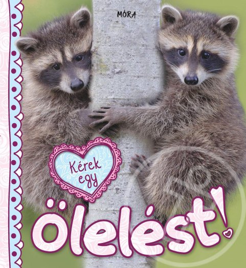 Kérek egy ölelést!