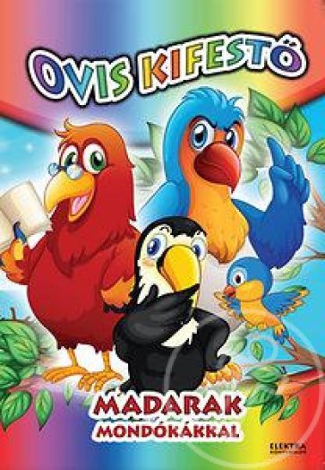 Madarak - mondókákkal  Ovis kifestő