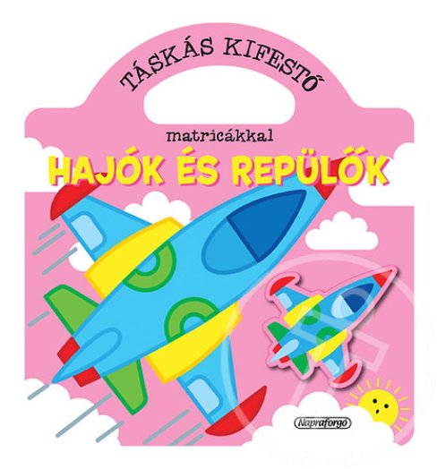 Táskás kifestő matricákkal - Hajók és repülők