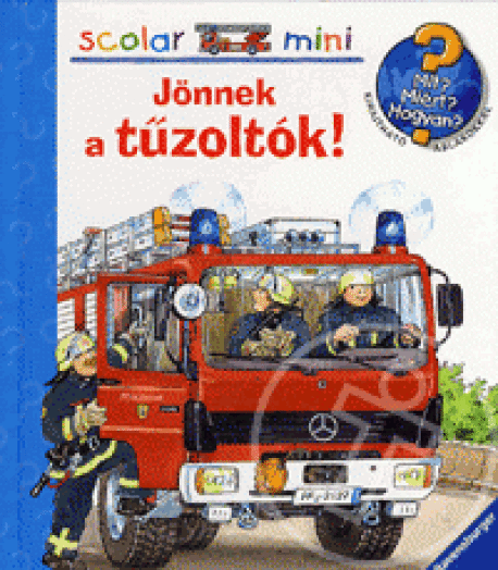 JÖNNEK A TŰZOLTÓK! - SCOLAR MINI 26.