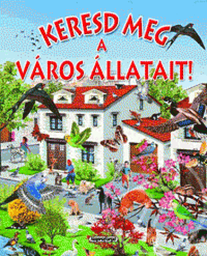 KERESD MEG A VÁROS ÁLLATAIT!