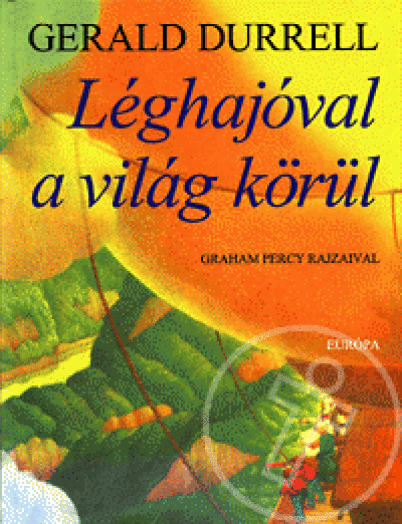 LÉGHAJÓVAL A VILÁG KÖRÜL