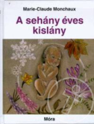A SEHÁNY ÉVES KISLÁNY