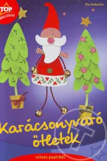 Karácsonyváró ötletek - színes papírból