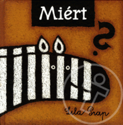 Miért?
