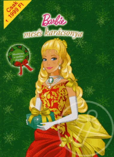 BARBIE MESÉS KARÁCSONYA - MESEKÖNYV A RAJZFILM ALAPJÁN