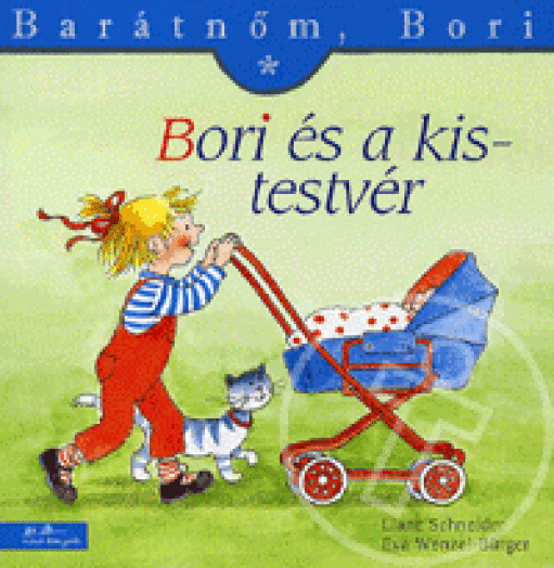 BORI ÉS A KISTESTVÉR - BARÁTNŐM, BORI