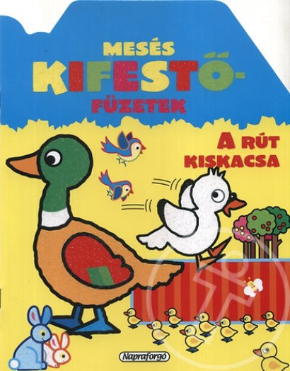 Mesés kifestőfüzet - A rút kiskacsa - HU 383-3