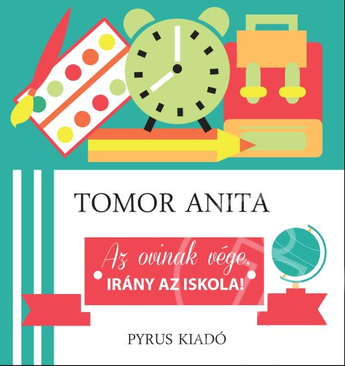 AZ OVINAK VÉGE, IRÁNY AZ ISKOLA!