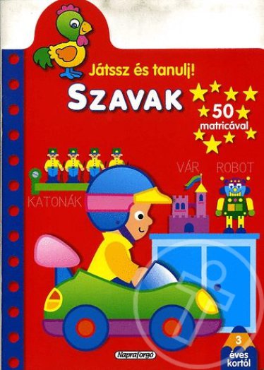 SZAVAK - JÁTSSZ ÉS TANULJ!