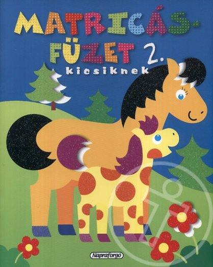 Matricásfüzet kicsiknek 2. - Csikó
