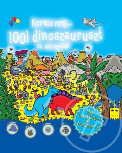 Keress meg... 1001 dinoszauruszt és más egyebet!