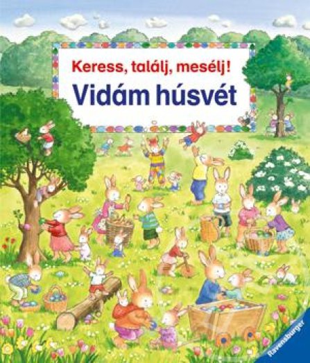VIDÁM HÚSVÉT - KERESS, TALÁLJ, MESÉLJ!