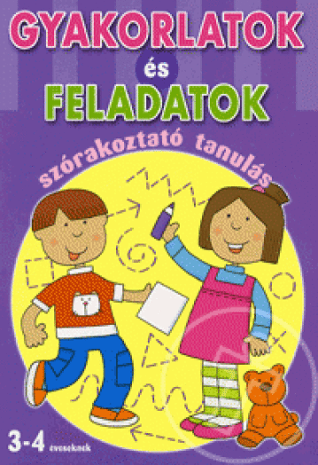 Gyakorlatok és feladatok - szórakoztató oktató (3-4 éveseknek)