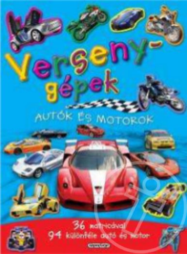 Versenygépek - Mozgalmas matricásfüzet