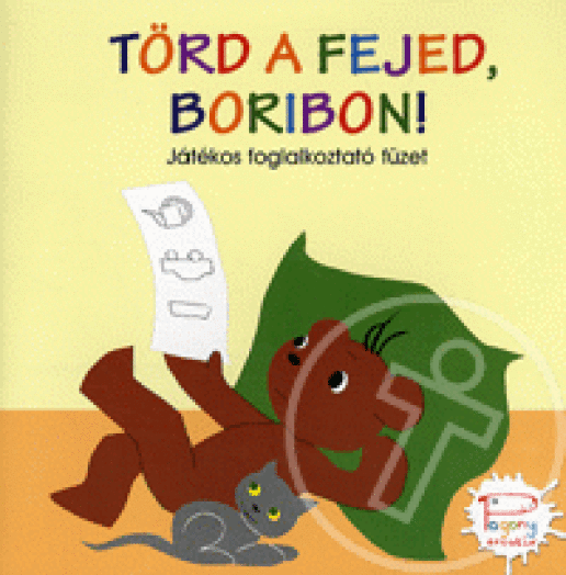 Törd a fejed, Boribon! - Játékos foglalkoztató füzet