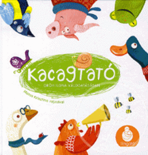 KACAGTATÓ - GRÓH ILONA VÁLOGATÁSÁBAN