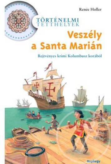 VESZÉLY A SANTA MARIÁN